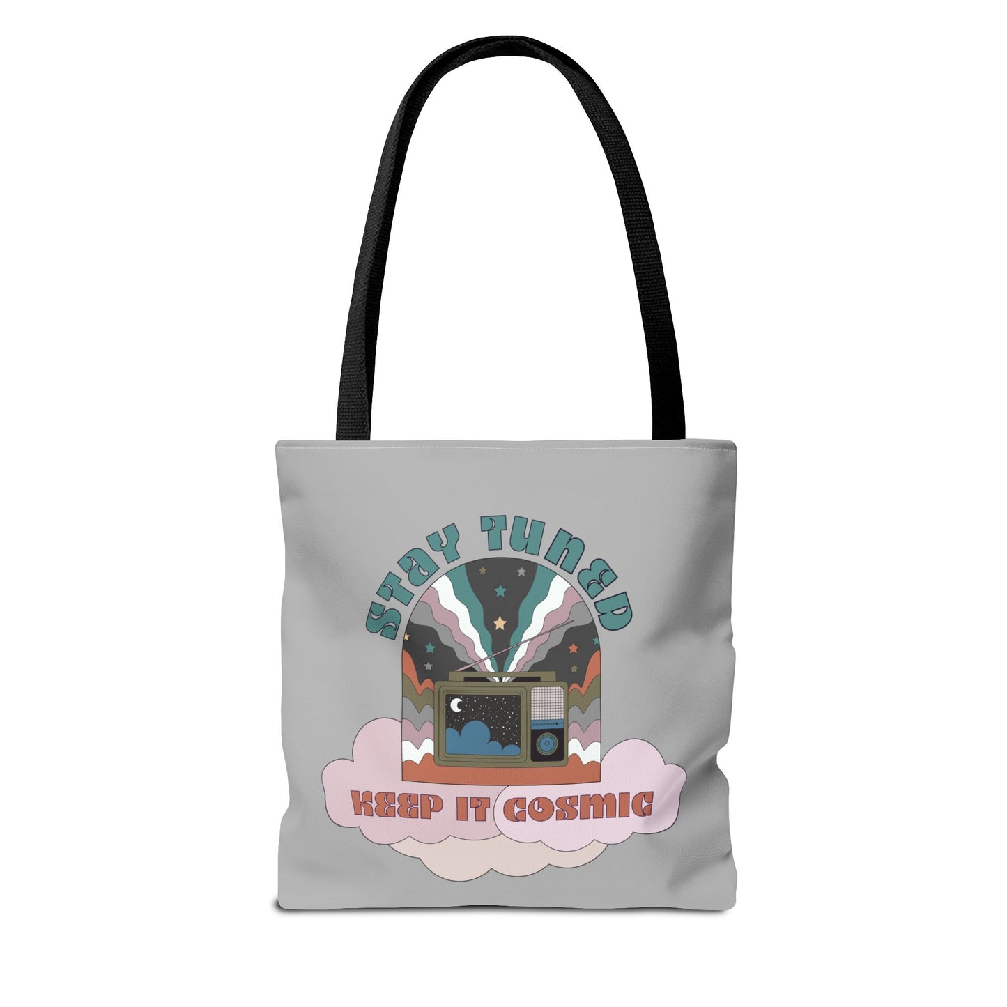 Stay Tuned - Keep it Cosmic Tote Bag